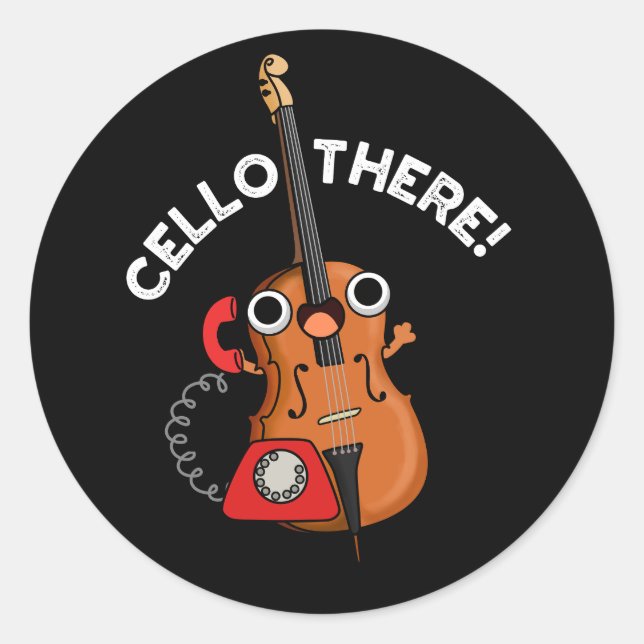 Sticker Rond Cello There Funny Telephone Pun Dark BG (Devant)