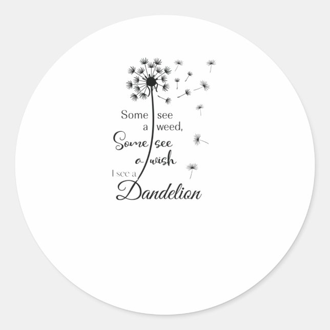Sticker Rond Certains voient un voeu, je vois un dandelion (Devant)