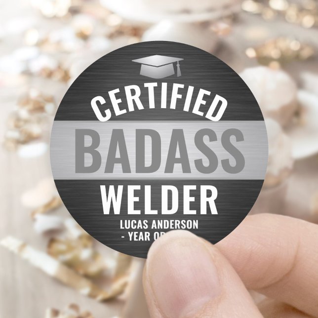 Sticker Rond Certified Badass Welder Party Black (Créateur téléchargé)