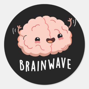 Sticker Rond Cerveau Wave drôle Anatomie Pun Dark BG