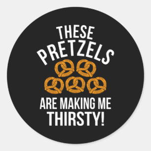 Sticker Rond Ces Pretzels me font soif de bière amusant jeu de 