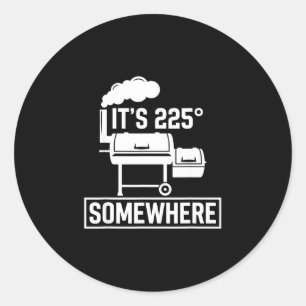 Sticker Rond C'est 225 quelque part drôle barbecue fumoir grill