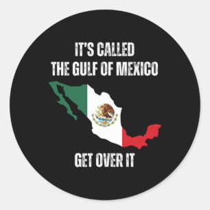 Sticker Rond C'est appelé le golfe du Mexique pour toujours Sha