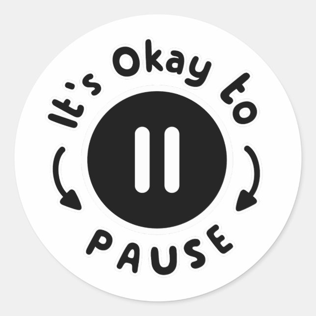 Sticker Rond C'est bon de faire une pause - Soins personnels (Devant)