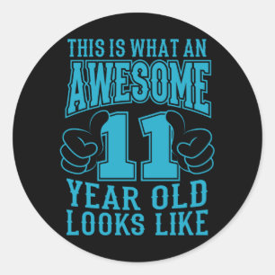 Sticker Rond C'EST CE QUI EST UN EXCELLENT 11 ANS, 11ème annive
