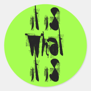 Sticker Rond C'Est Ce Qu'Il Est