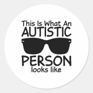 Sticker Rond C'Est Ce Qu'Une Personne Autiste Ressemble À Un Au