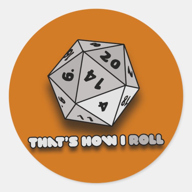 Sticker Rond C'est comme ça que je fais rouler d20 (Devant)
