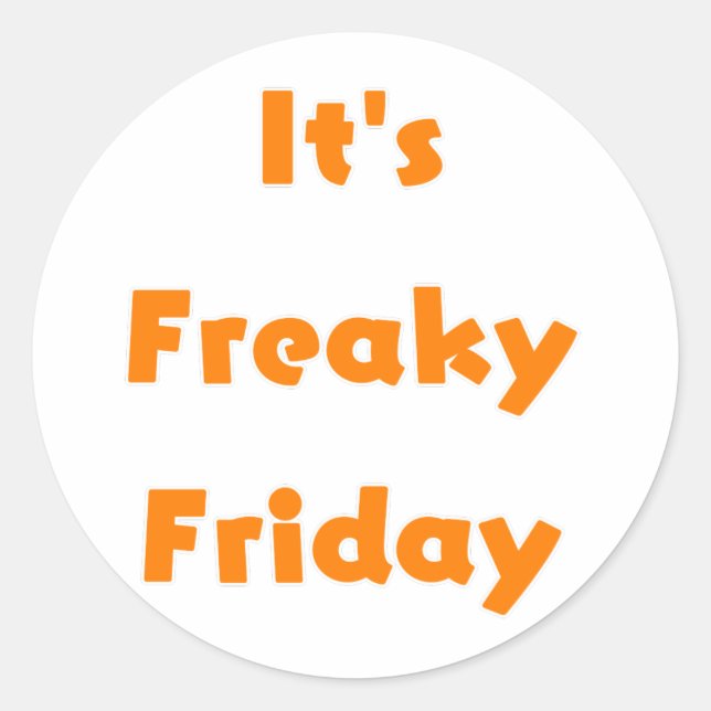 Sticker Rond C'est Freaky Friday (Devant)