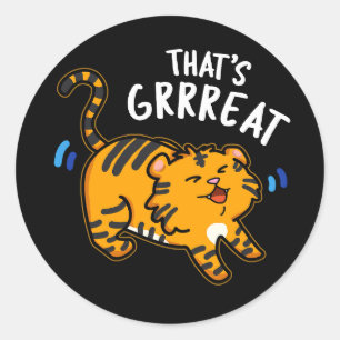 Sticker Rond C'est Grreat Funny Tiger Growl Pun Dark BG