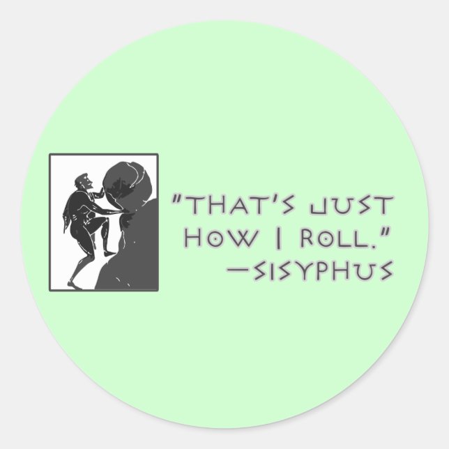 Sticker Rond C'est juste comment je roule - Sisyphus (Devant)