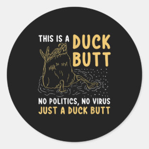 Sticker Rond C'Est Juste Un Canard Mais Drôle Drôle Amateur De 