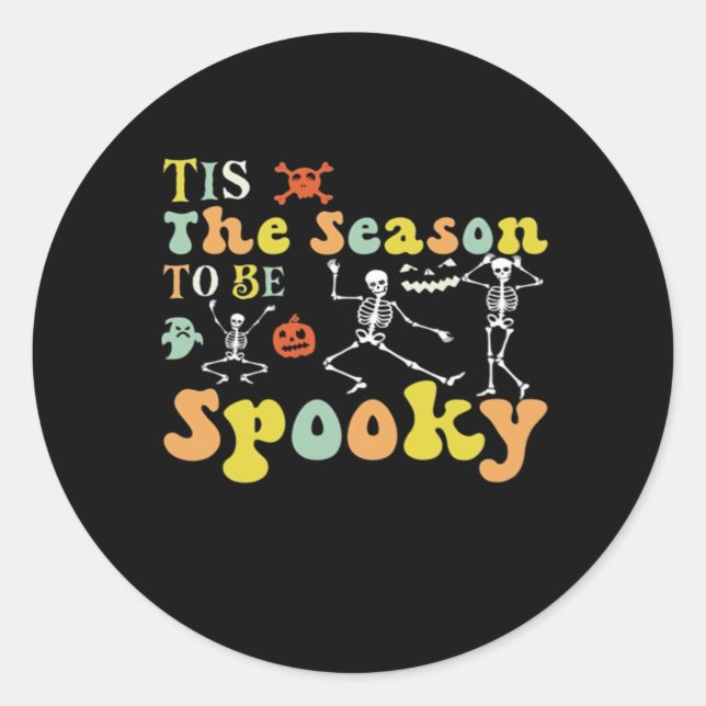 Sticker Rond C'Est La Saison Pour Déplaisant Danser Drôle Skele (Devant)