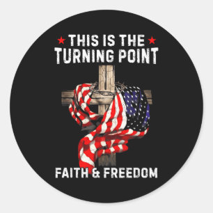 Sticker Rond C'est le tournant Foi chrétienne patriotique