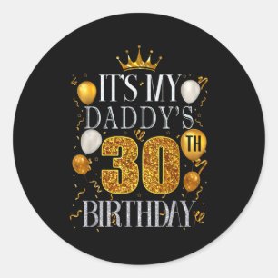 Sticker Rond C'est les 30 ans de mon papa Joyeux Anniversaire 3