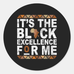 Sticker Rond C'est l'excellence noire pour moi Histoire Mois Me