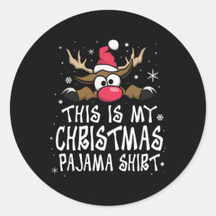 Sticker Rond C'est ma chemise de pyjama de Noël drôle de Noël