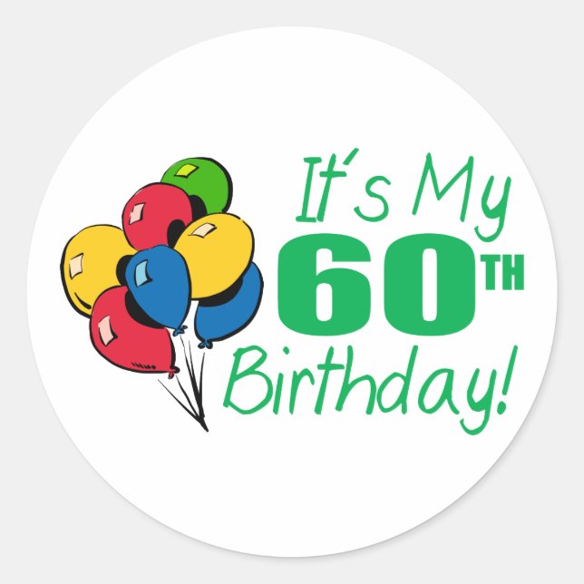 Sticker Rond C'est mon 60e anniversaire (Ballons) (Devant)