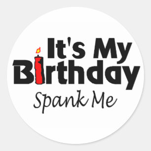 Sticker Rond C'Est Mon Anniversaire Qui M'A Éclaté