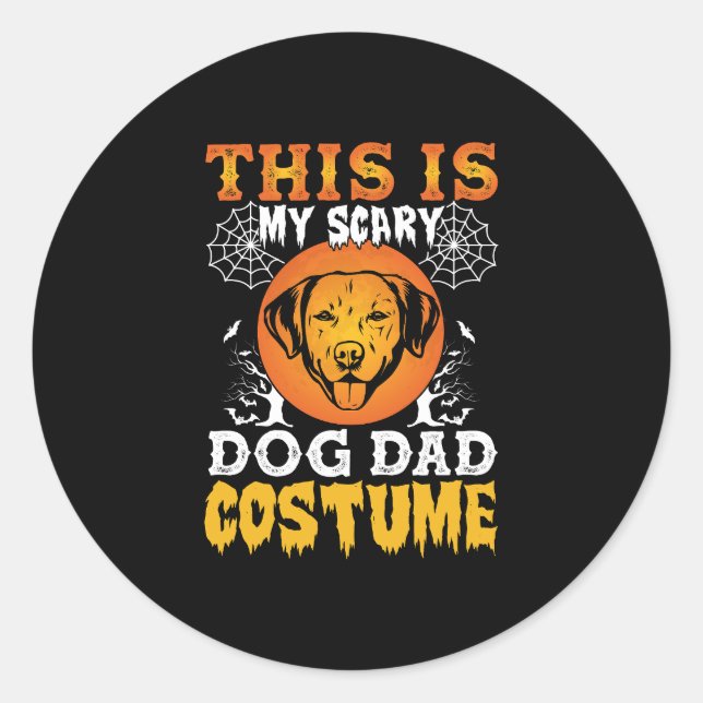 Sticker Rond C'est mon costume de papa chien effrayant (Devant)