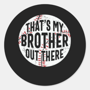 Sticker Rond C'est mon frère là-bas frère de baseball