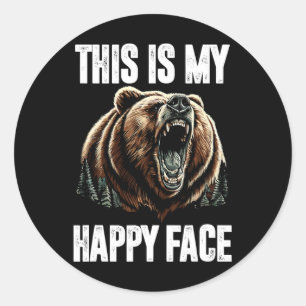Sticker Rond C'Est Mon Joyeux Visage Ours Drôle Grizzly Forêt H
