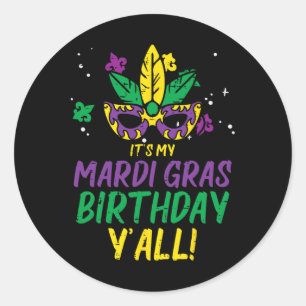 Sticker Rond C'Est Mon Mardi Gras Anniversaire Yall Mardi Gras 