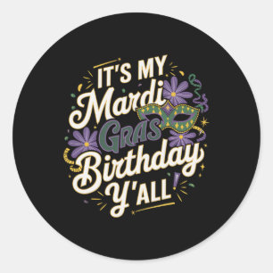 Sticker Rond C'Est Mon Mardi Gras Anniversaire Yall New Orleans