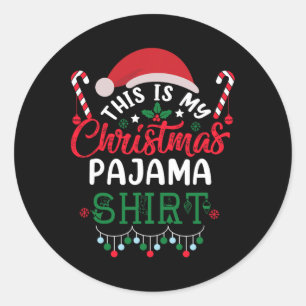 Sticker Rond C'Est Mon Pajama De Noël Amusant Noël 1