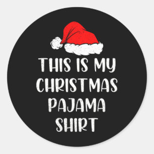 Sticker Rond C'est Mon Pyjama De Noël Amusant Xmas Pjs Hommes F