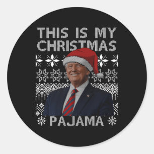 Sticker Rond C'Est Mon Pyjama De Noël Drôle Matching Tr