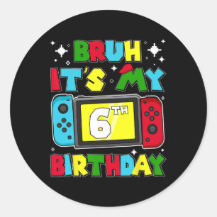 Sticker Rond C'est My 6th Birthday Vidéo Jeu 6 Ans Anniversaire