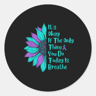 Sticker Rond C'est Okay Si La Seule Chose Que Vous Faites Aujou
