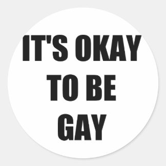 Sticker Rond C'est pas grave d'être gay