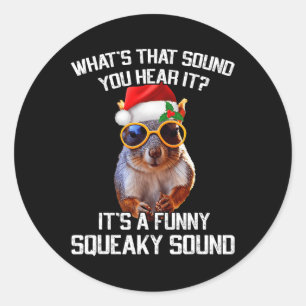 Sticker Rond C'est un drôle de son Squeaky Squirrel Noël Noël N