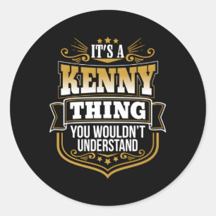 Sticker Rond C'Est Un Kenny Que Vous Ne Comprendriez Pas Le Pre