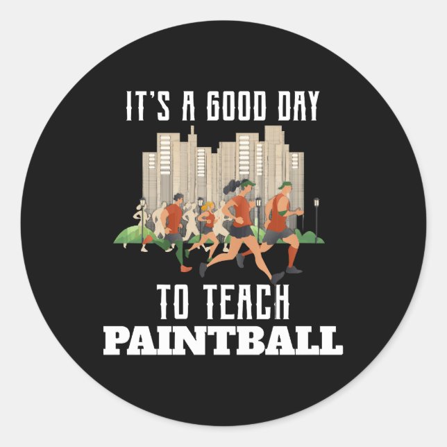 Sticker Rond C'est une bonne journée pour apprendre le Paintbal (Devant)