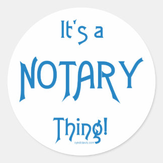 Sticker Rond C'est une chose de notaire