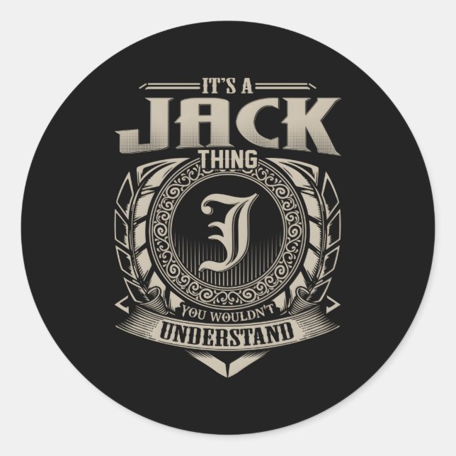 Sticker Rond C'Est Une Chose Jack Que Vous Ne Comprendriez Pas  (Devant)