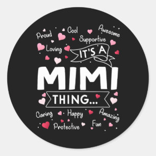 Sticker Rond C'est une Mimi Chose drôle Dire Mignonne Grand-mèr