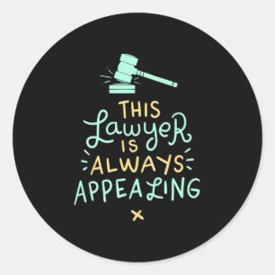 Sticker Rond Cet Avocat Est Toujours Attirant