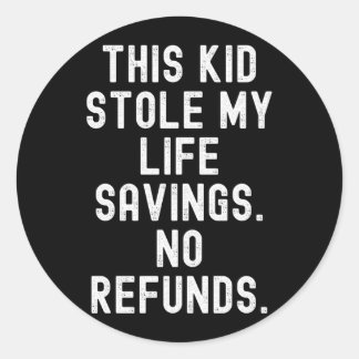 Sticker Rond Cet enfant a volé des remboursements d'économies d