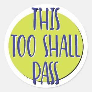 Sticker Rond Cet énoncé de rétablissement « Cela aussi passera