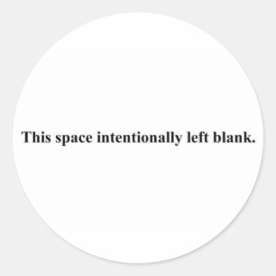Sticker Rond "Cet espace laissé volontairement vide" autocollan