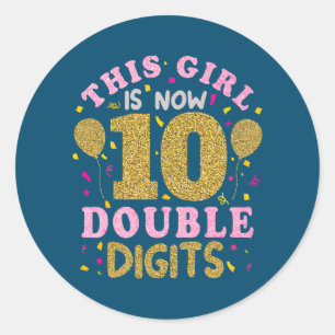 Sticker Rond Cette Fille A 10 Ans 10ème Anniversaire