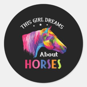 Sticker Rond Cette Fille Rêve Sur Les Chevaux Cheval Équitation
