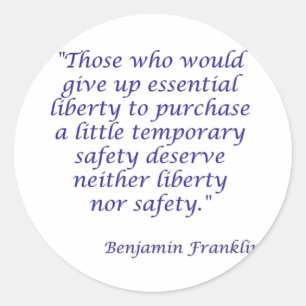 Sticker Rond Ceux qui abandonneraient la liberté essentielle...