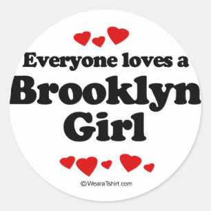 Sticker Rond Chacun aime une fille de Brooklyn