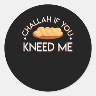 Sticker Rond Challah Si Vous Me Connaissez Challah Juif Amoureu
