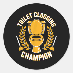 Sticker Rond Champion de l'obstruction des toilettes Humour de